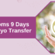 No_Symptoms_9_Days_After_Embryo_Transfer