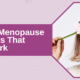 7 Natural Menopause Treatments That Really Work